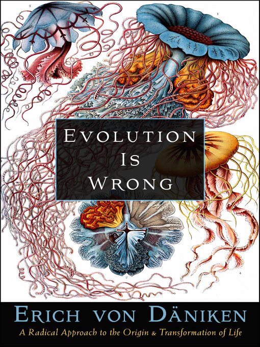 Title details for Evolution Is Wrong by Erich von Däniken - Available